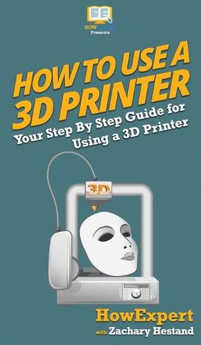 How To Use a 3D Printer