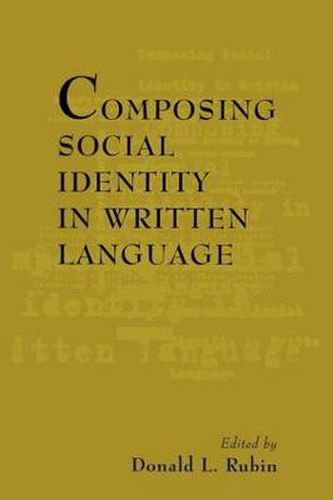 Cover image for Composing Social Identity in Written Language
