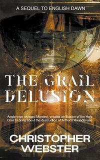 Cover image for The Grail Delusion