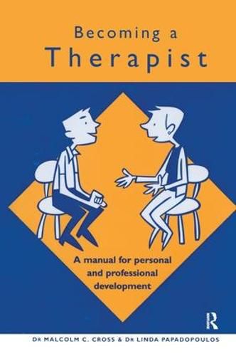 Cover image for Becoming a Therapist: A Manual for Personal and Professional Development