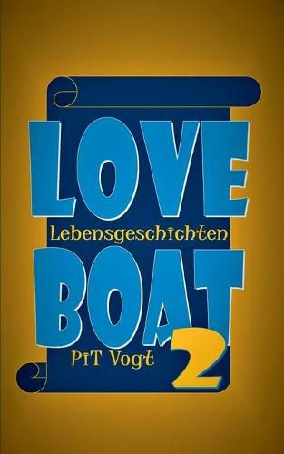 Loveboat 2: Lebensgeschichten