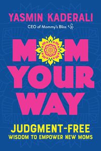 Cover image for Mom Your Way