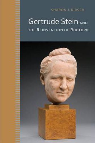 Cover image for Gertrude Stein and the Reinvention of Rhetoric