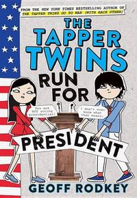 Cover image for The Tapper Twins Run for President Lib/E