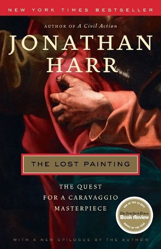 Cover image for The Lost Painting: The Quest for a Caravaggio Masterpiece