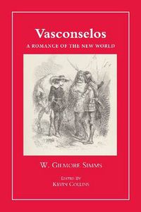 Cover image for Vasconselos: A Romance of the New World