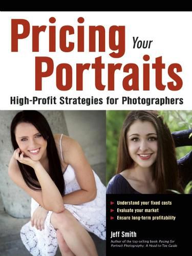 Cover image for Pricing Your Portraits: High Profit Strategies for Photographers