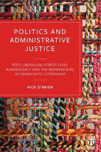 Cover image for Politics and Administrative Justice