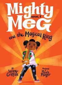 Cover image for Mighty Meg 1: Mighty Meg and the Magical Ring