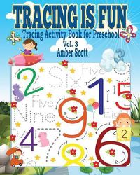 Cover image for Tracing is Fun (Tracing Activity Book for Preschool) - Vol. 3