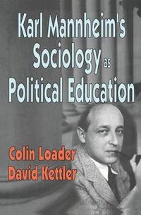 Cover image for Karl Mannheim's Sociology as Political Education