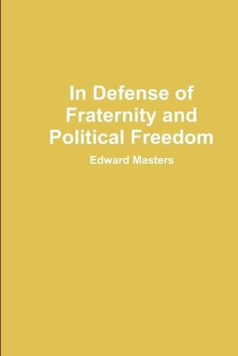 Cover image for In Defense of Fraternity and Political Freedom