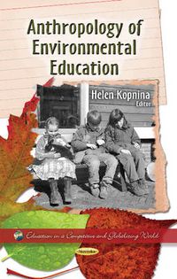 Cover image for Anthropology of Environmental Education