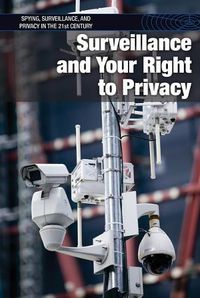 Cover image for Surveillance and Your Right to Privacy