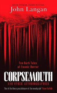 Cover image for Corpsemouth and Other Autobiographies