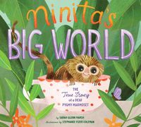 Cover image for Ninita's Big World: The True Story of a Deaf Pygmy Marmoset