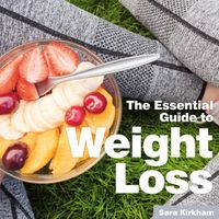 Cover image for Weight Loss: The Essential Guide