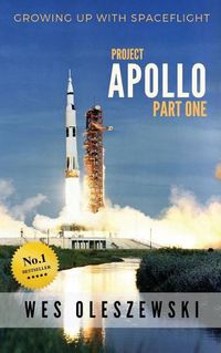 Cover image for Growing up with Spaceflight- Apollo part one