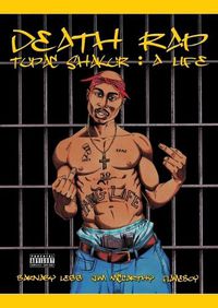 Cover image for Death Rap: Tupac Shakur - A Life