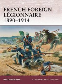 Cover image for French Foreign Legionnaire 1890-1914