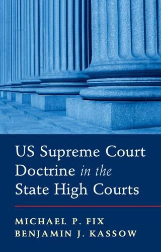 Cover image for US Supreme Court Doctrine in the State High Courts