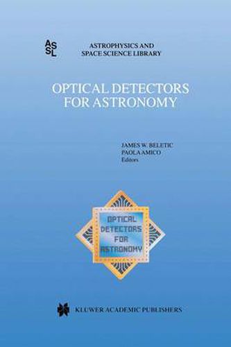 Cover image for Optical Detectors for Astronomy: Proceedings of an ESO CCD Workshop held in Garching, Germany, October 8-10, 1996