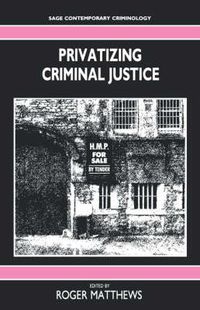 Cover image for Privatizing Criminal Justice