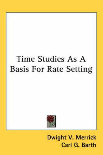 Cover image for Time Studies as a Basis for Rate Setting