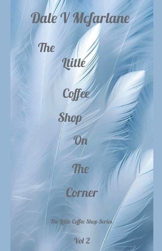 Cover image for The Little Coffee Shop On The Corner - Vol 2