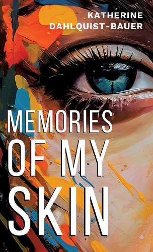 Memories Of My Skin