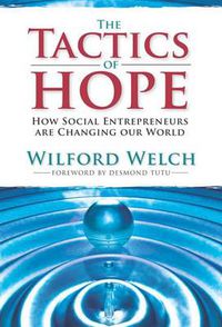 Cover image for The Tactics of Hope: Your Guide to Becoming a Social Entrepreneur