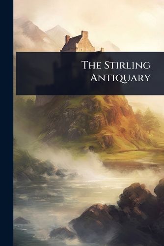 Cover image for The Stirling Antiquary