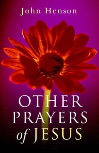 Other Prayers of Jesus