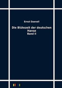 Cover image for Die Blutezeit der deutschen Hanse