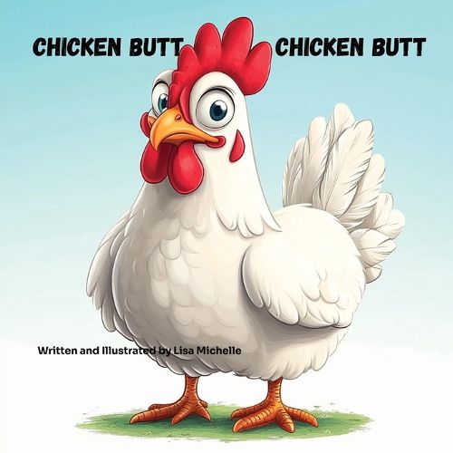 Cover image for Chicken Butt, Chicken Butt