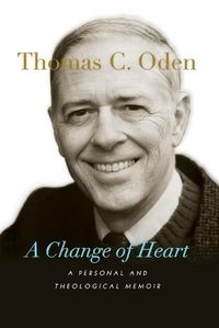 Cover image for A Change of Heart - A Personal and Theological Memoir