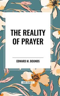 Cover image for The Reality of Prayer