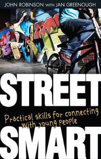 Cover image for Street Smart: Practical skills for connecting with young people