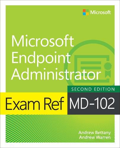 Cover image for Exam Ref MD-102 Microsoft Endpoint Administrator