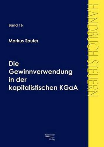 Cover image for Die Gewinnverwendung in der kapitalistischen KGaA