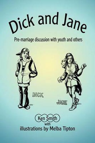 Cover image for Dick and Jane: Pre-Marriage Discussion with Youth and Others