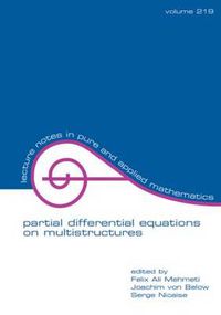 Cover image for Partial Differential Equations On Multistructures