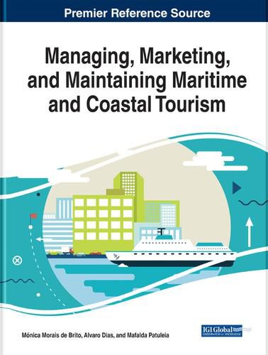 Cover image for Managing, Marketing, and Maintaining Maritime and Coastal Tourism