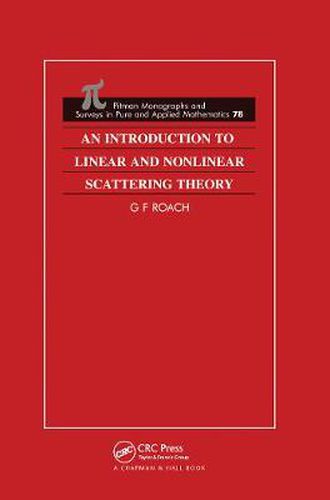 Cover image for An Introduction to Linear and Nonlinear Scattering Theory