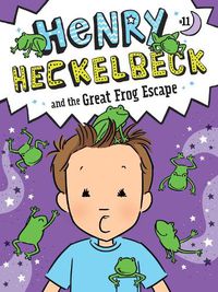 Cover image for Henry Heckelbeck and the Great Frog Escape