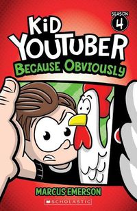 Cover image for Because Obviously (Kid YouTuber: Season 4)