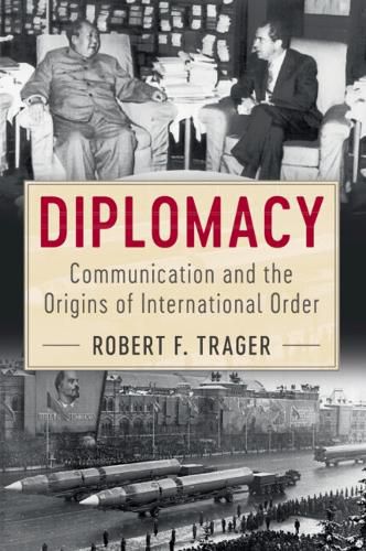 Cover image for Diplomacy: Communication and the Origins of International Order