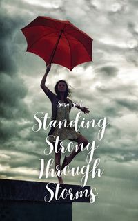 Cover image for Standing Strong Through Storms