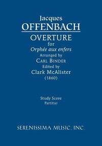 Cover image for Overture for 'Orphee aux enfers': Study score