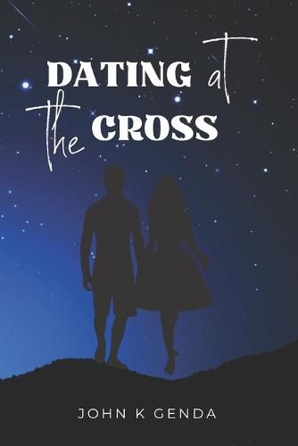 Cover image for Dating at the Cross
